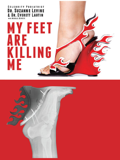 Title details for My Feet Are Killing Me!: Dr. Levine's Complete Foot Care Program by Suzanne Levine - Available
